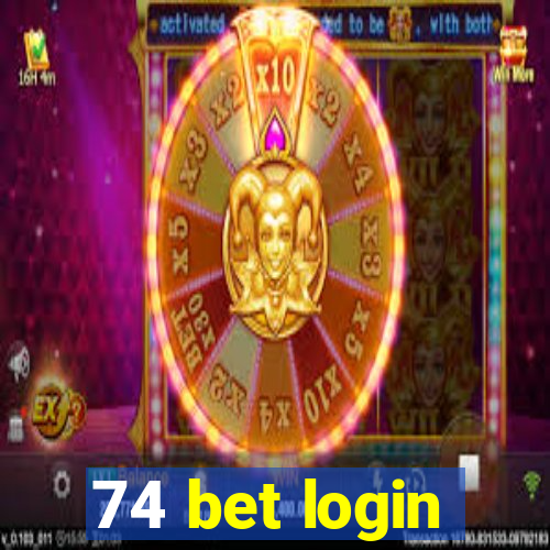 74 bet login